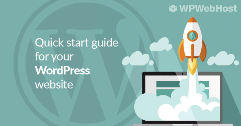 7 First Steps To Begin Your WordPress Website