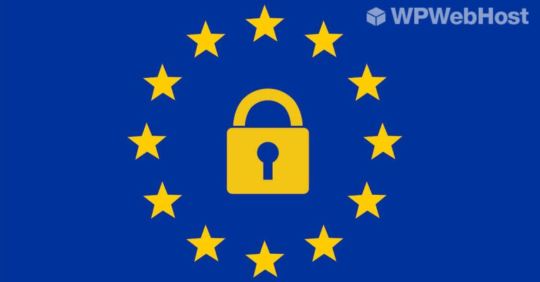 How the GDPR Affects Your WordPress Website
