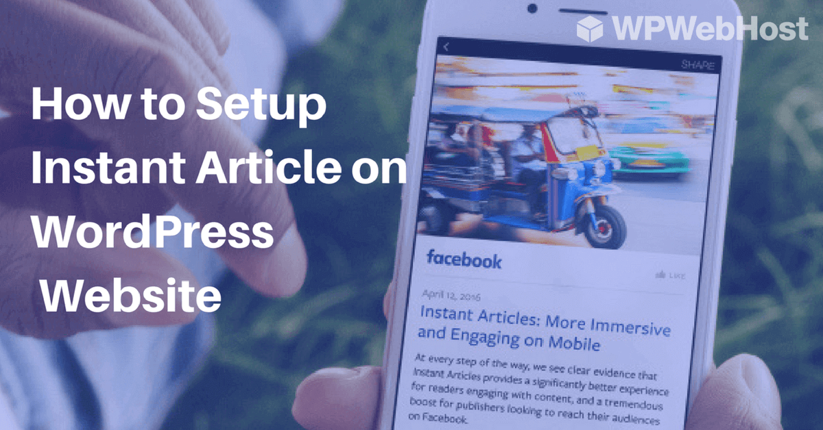 How to Setup Instant Article on WordPress