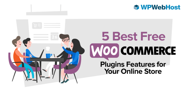 [Infographic] 5 Best Free WooCommerce Plugins Features for Your Online Store.