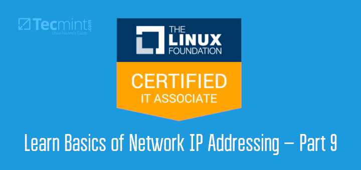 LFCA: Learn Basics of Network IP Addressing – Part 9