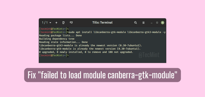 Fixing “Failed to Load Module Canberra-GTK-Module” Error