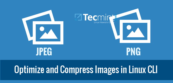 Compress and Optimize Images in Linux